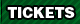 Tickets